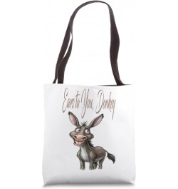 Funny Ears to You Donkey, Tote Bag $10.56 Totes