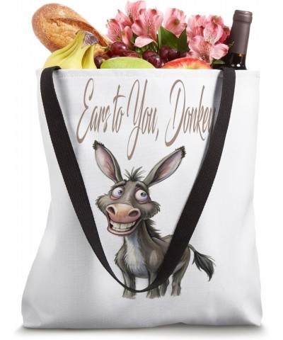 Funny Ears to You Donkey, Tote Bag $10.56 Totes