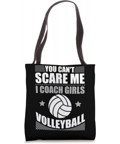 Volleyball Coach You Can't Scare Me I Coach Girls Volleyball Tote Bag $12.24 Totes