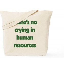 Human Resources/Dream! Tote Bag Natural Canvas Tote Bag, Cloth Shopping Bag There's No Crying in Human Resources Tote Bag $8....