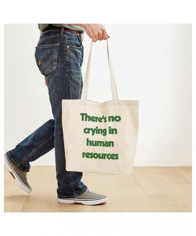 Human Resources/Dream! Tote Bag Natural Canvas Tote Bag, Cloth Shopping Bag There's No Crying in Human Resources Tote Bag $8....