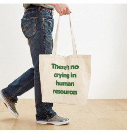 Human Resources/Dream! Tote Bag Natural Canvas Tote Bag, Cloth Shopping Bag There's No Crying in Human Resources Tote Bag $8....