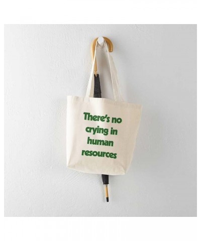 Human Resources/Dream! Tote Bag Natural Canvas Tote Bag, Cloth Shopping Bag There's No Crying in Human Resources Tote Bag $8....