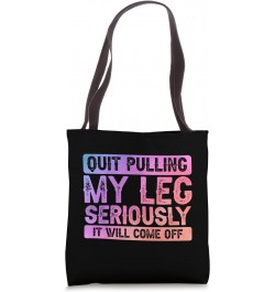 Leg Amputee Joke - Colorful Ampu Graphic Artwork Amputated Tote Bag $11.87 Totes