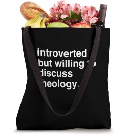 introverted but willing to discuss theology Tote Bag $13.50 Totes