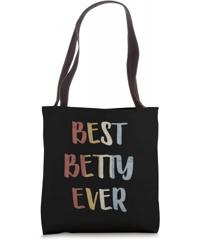 Best Betty Ever Retro Vintage First Name Gift Tote Bag $15.38 Totes