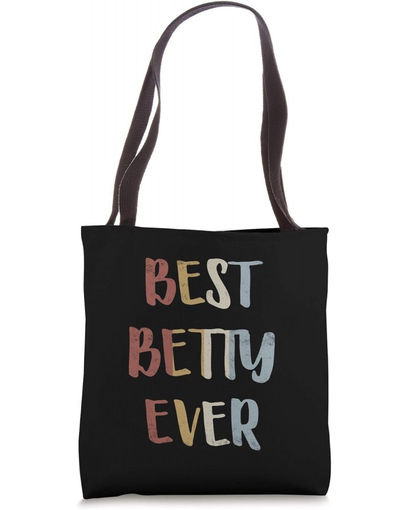 Best Betty Ever Retro Vintage First Name Gift Tote Bag $15.38 Totes