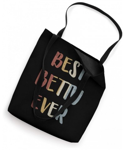 Best Betty Ever Retro Vintage First Name Gift Tote Bag $15.38 Totes