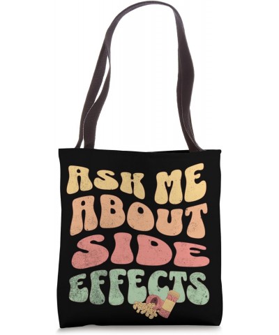 Ask About Side Effects Funny Pharmacist Tote Bag $12.30 Totes