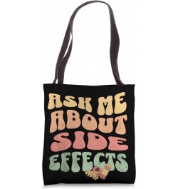 Ask About Side Effects Funny Pharmacist Tote Bag $12.30 Totes