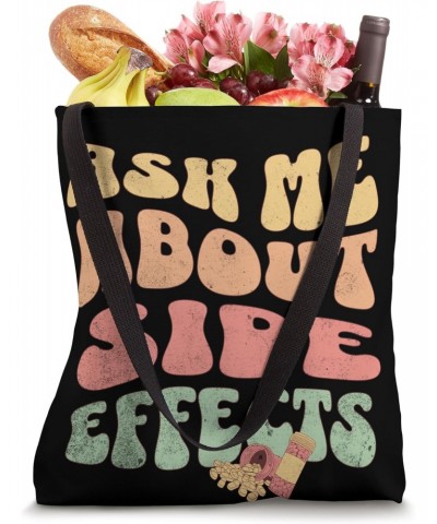 Ask About Side Effects Funny Pharmacist Tote Bag $12.30 Totes