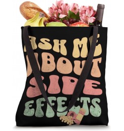 Ask About Side Effects Funny Pharmacist Tote Bag $12.30 Totes