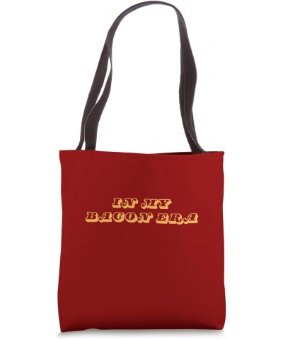 In My Bacon Era | Funny | Brunch Must Have Tote Bag $10.50 Totes