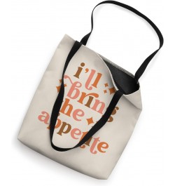 I'll Bring The Appetite Funny Thanksgiving Matching Family Tote Bag $16.51 Totes