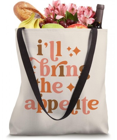 I'll Bring The Appetite Funny Thanksgiving Matching Family Tote Bag $16.51 Totes