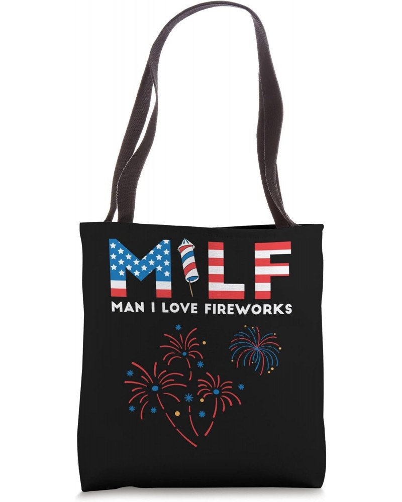 MILF Man I Love Fireworks, Funny American Patriotic July 4th Tote Bag $11.40 Totes