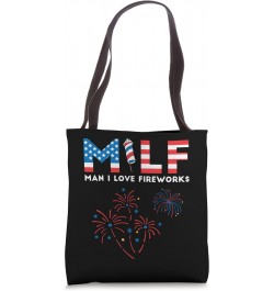 MILF Man I Love Fireworks, Funny American Patriotic July 4th Tote Bag $11.40 Totes