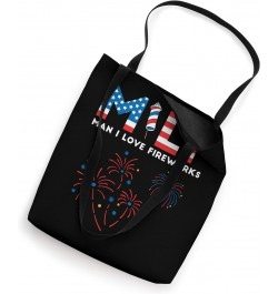 MILF Man I Love Fireworks, Funny American Patriotic July 4th Tote Bag $11.40 Totes