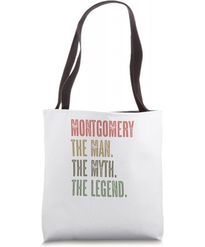 MONTGOMERY the Man the Myth the LEGEND | Funny, Men Boy Name Tote Bag $16.23 Totes