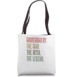 MONTGOMERY the Man the Myth the LEGEND | Funny, Men Boy Name Tote Bag $16.23 Totes