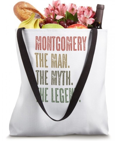 MONTGOMERY the Man the Myth the LEGEND | Funny, Men Boy Name Tote Bag $16.23 Totes