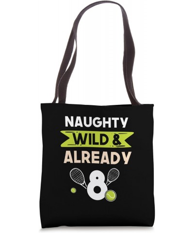 Naughty Wild & Already 8 Birthday Tennis Tote Bag $16.19 Totes