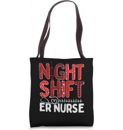 Night Shift Emergency Medical Nursing ER Funny ER Nurse Tote Bag $18.00 Totes