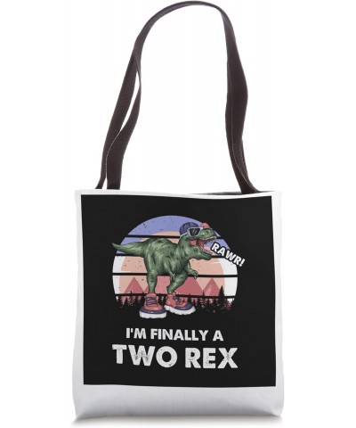 I'm finally a two rex second birthday Tote Bag $15.67 Totes