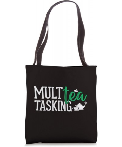 Tea Lover - Multea Tasking Tote Bag $14.20 Totes