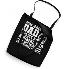 Arm Wrestling Dad - Armwrestling Arm Wrestler Arm Wrestling Tote Bag $11.72 Totes