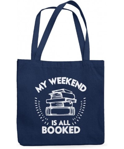 My Weekend Is All Booked Canvas Tote Bag - Book Aesthetic Stuff - Book Themed Gift Ideas Navy $14.56 Totes