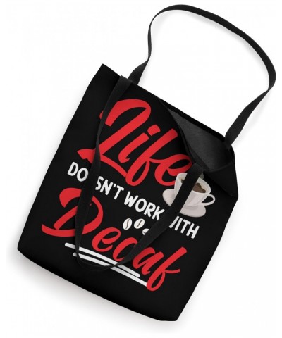 Anti Decaf Coffee Design Tote Bag $10.75 Totes