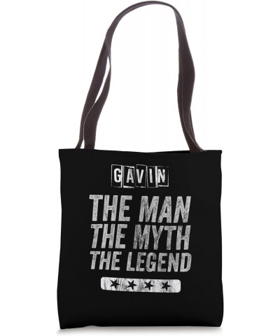 Gavin The Man The Myth The Legend First Name Gavin Tote Bag $13.80 Totes