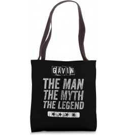 Gavin The Man The Myth The Legend First Name Gavin Tote Bag $13.80 Totes