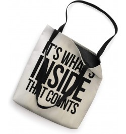 It's What's Inside That Counts Tote Bag $8.82 Totes