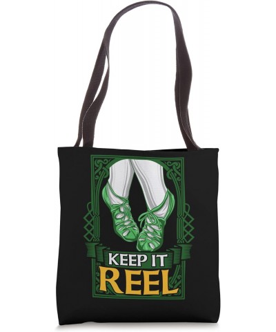 Keep It Reel Irish Step Dancing Folk Dance Stepdance Dancer Tote Bag $12.23 Totes