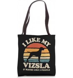 I Like My Vizsla And Maybe Like 3 People Hungary Dog Retro Tote Bag $10.08 Totes