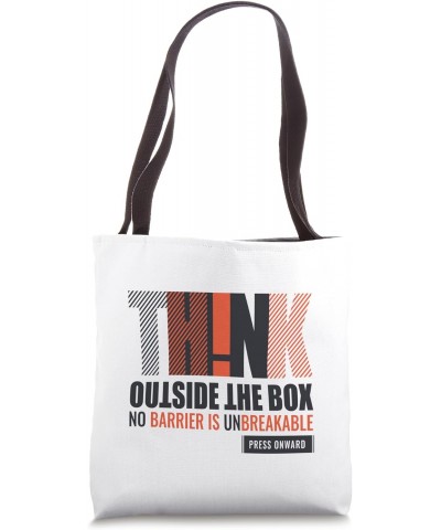 Think outside the box Tote Bag $16.15 Totes