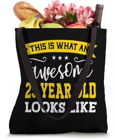 This Is What An Awesome 25 Year Old Looks Like 25th Birthday Tote Bag $12.74 Totes