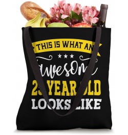 This Is What An Awesome 25 Year Old Looks Like 25th Birthday Tote Bag $12.74 Totes