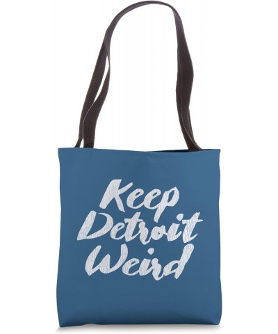 KEEP DETROIT WEIRD, Detroit MI Design W. Vintage Details Tote Bag $11.13 Totes