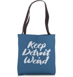 KEEP DETROIT WEIRD, Detroit MI Design W. Vintage Details Tote Bag $11.13 Totes