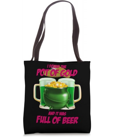 I found the Pot of Gold and it was full of beer Tote Bag $14.46 Totes